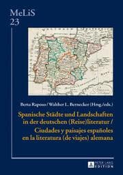 Cover von Spanische Städte und Landschaften in der deutschen (Reise)Literatur / Ciudades y paisajes españoles en la literatura (de viajes) alemana
