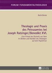 Cover von Theologie und Praxis des Petrusamtes bei Joseph Ratzinger/Benedikt XVI.