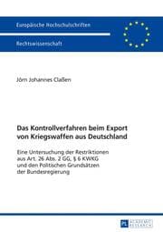 Cover von Das Kontrollverfahren beim Export von Kriegswaffen aus Deutschland