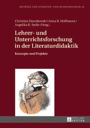 Cover von Lehrer- und Unterrichtsforschung in der Literaturdidaktik