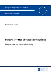 Cover von Benjamin Britten als Friedenskomponist
