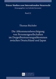 Cover von Die Abkommensberechtigung von Personengesellschaften im Doppelbesteuerungsabkommen zwischen Deutschland und Japan