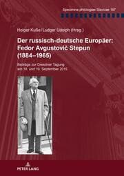 Cover von Der russisch-deutsche Europäer: Fedor Avgustovic Stepun (1884-1965)