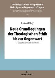 Cover von Neue Grundlegungen der Theologischen Ethik bis zur Gegenwart