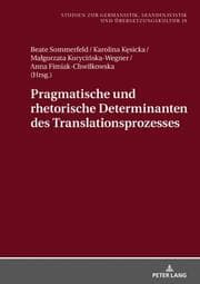 Cover von Pragmatische und rhetorische Determinanten des Translationsprozesses