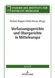 Cover von Verfassungsgerichte und Obergerichte in Mitteleuropa