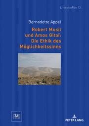 Cover von Robert Musil und Amos Gitaï: Die Ethik des Möglichkeitssinns