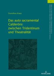 Cover von Das 'auto sacramental' Calderóns zwischen Tridentinum und Theatralität