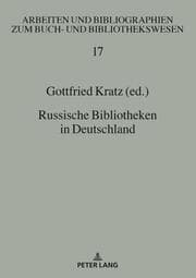 Cover von Russische Bibliotheken in Deutschland