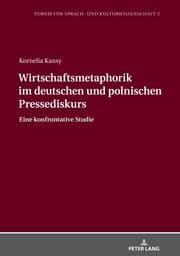 Cover von Wirtschaftsmetaphorik im deutschen und polnischen Pressediskurs