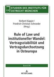 Cover von Rule of Law und institutioneller Wandel: Vertragsstabilität und Vertragsdurchsetzung in Osteuropa
