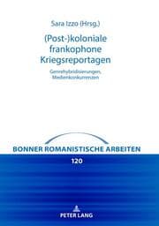 Cover von (Post-)koloniale frankophone Kriegsreportagen