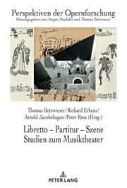 Cover von Libretto - Partitur - Szene. Studien zum Musiktheater