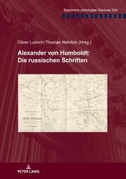 Cover von Alexander von Humboldt: Die russischen Schriften