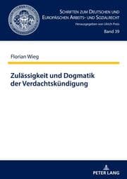 Cover von Zulässigkeit und Dogmatik der Verdachtskündigung
