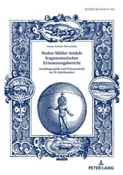 Cover von Walter Müller-Seidels fragmentarischer Erinnerungsbericht