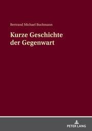 Cover von Kurze Geschichte der Gegenwart