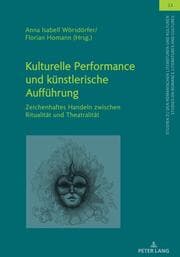 Cover von Kulturelle Performance und künstlerische Aufführung