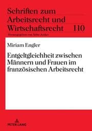 Cover von Entgeltgleichheit zwischen Männern und Frauen im französischen Arbeitsrecht