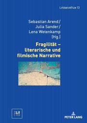Cover von Fragilität - literarische und filmische Narrative