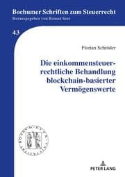 Cover von Die einkommensteuerrechtliche Behandlung blockchain-basierter Vermögenswerte