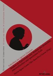 Cover von Schreiben im eigenen Zimmer: Studien zu Autorinnen und Werken des deutschen, österreichischen und spanischen Exils