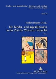 Cover von Die Kinder- und Jugendliteratur in der Zeit der Weimarer Republik
