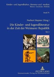 Cover von Die Kinder- und Jugendliteratur in der Zeit der Weimarer Republik