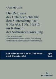 Cover von Die Relevanz des Urheberrechts für den Steuerabzug nach § 50a Abs. 1 Nr. 3 EStG im Rahmen der Softwareentwicklung