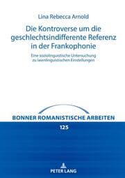 Cover von Die Kontroverse um die geschlechtsindifferente Referenz in der Frankophonie