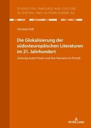 Cover von Die Glokalisierung der südosteuropäischen Literaturen im 21. Jahrhundert