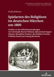Cover von Spielarten des Religiösen im deutschen Märchen um 1800