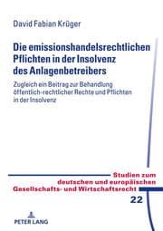 Cover von Die emissionshandelsrechtlichen Pflichten in der Insolvenz des Anlagenbetreibers