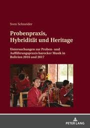 Cover von Probenpraxis, Hybridität und Heritage