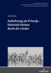 Cover von Aufstörung als Prinzip - Heinrich Heines 'Buch der Lieder'