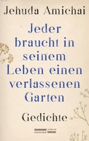 Cover von 'Jeder braucht in seinem Leben einen verlassenen Garten'