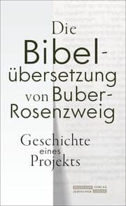 Cover von Die Bibelübersetzung von Buber-Rosenzweig
