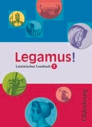 Cover von Legamus! - Lateinisches Lesebuch - Ausgabe 2012 - 10. Jahrgangsstufe