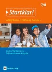 Cover von Startklar! - Alltagskultur, Ernährung, Soziales - Differenzierende Ausgabe Baden-Württemberg - Ausgabe 2017 - 7./8. Schuljahr