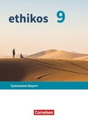 Cover von Ethikos - Arbeitsbuch für den Ethikunterricht - Gymnasium Bayern - 9. Jahrgangsstufe
