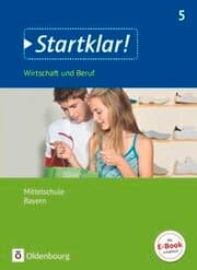 Cover von Startklar! - Wirtschaft und Beruf - Mittelschule Bayern - Ausgabe ab 2017 - 5. Jahrgangsstufe