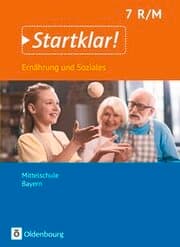 Cover von Startklar! - Ernährung und Soziales - Mittelschule Bayern - Ausgabe ab 2019 - 7. Jahrgangsstufe