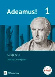Cover von Adeamus! - Ausgabe B - Latein als 1. Fremdsprache - Band 1