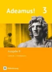 Cover von Adeamus! - Ausgabe B - Latein als 1. Fremdsprache - Band 3
