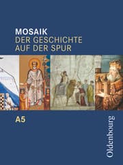 Cover von Mosaik (Oldenbourg) - Der Geschichte auf der Spur - Ausgabe A zum Bildungsplan für Gymnasien in Baden-Württemberg