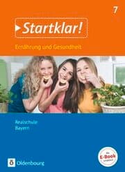 Cover von Startklar! - Ernährung und Gesundheit - Realschule Bayern - Ausgabe ab 2019 - 7. Jahrgangsstufe