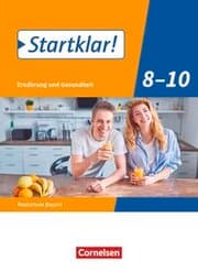 Cover von Startklar! - Ernährung und Gesundheit - Realschule Bayern - Ausgabe ab 2019 - 8.-10. Jahrgangsstufe