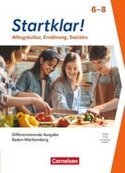 Cover von Startklar! - Alltagskultur, Ernährung, Soziales - Differenzierende Ausgabe Baden-Württemberg ab 2026 - 6.-8. Schuljahr