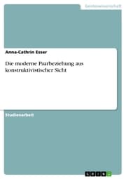 Cover von Die moderne Paarbeziehung aus konstruktivistischer Sicht