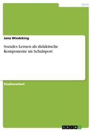 Cover von Soziales Lernen als didaktische Komponente im Schulsport